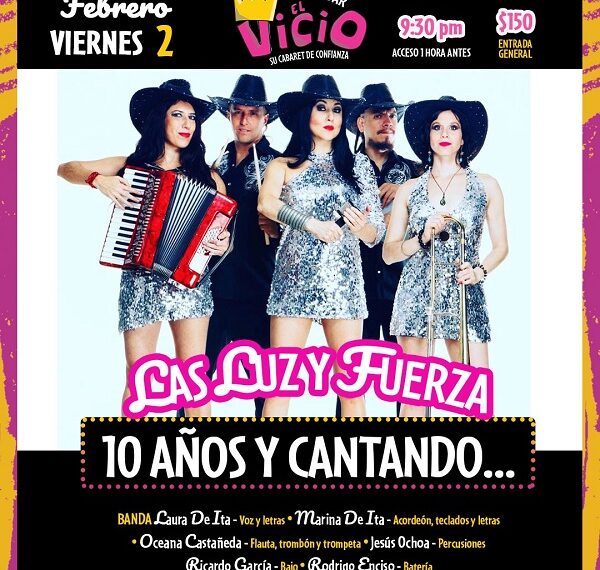 “LAS LUZ Y FUERZA 10 AÑOS Y CANTANDO…”