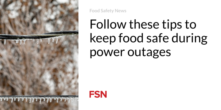 Follow these tips to keep food safe during power outages