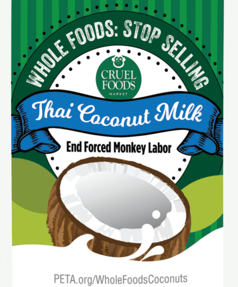 spoof of a can of coconut milk with text that read Whole Foods Stop Selling Thai Coconut Milk - End Forced Monkey Labor