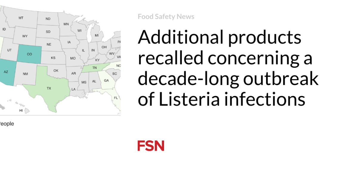 Additional products recalled concerning a decade-long outbreak of Listeria infections