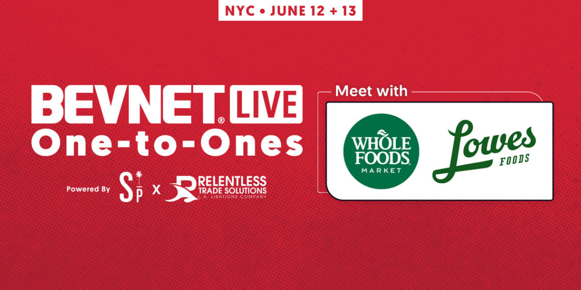 Meet One-to-One with Whole Foods Market and Lowes Foods Buyers at BevNET Live Summer 2024