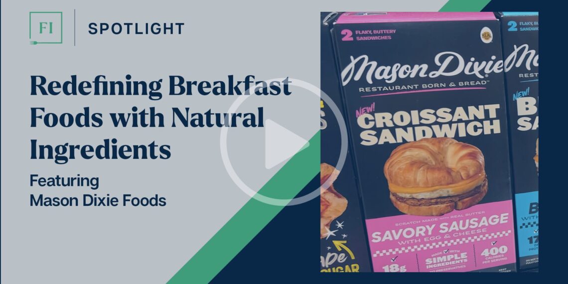 FI Spotlight: Redefining Breakfast Foods with Natural Ingredients