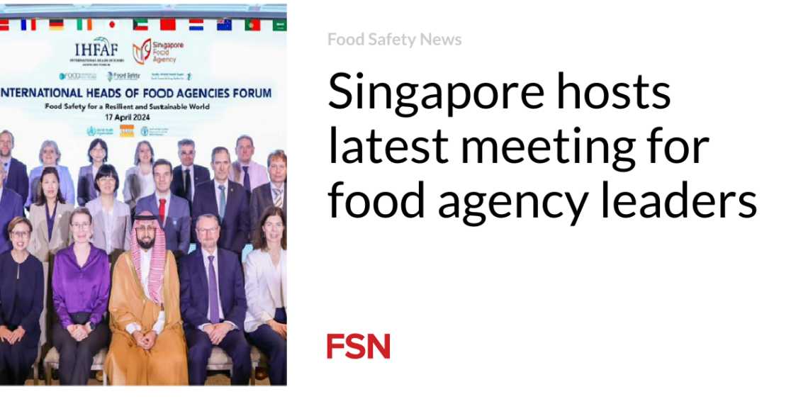 Singapore hosts latest meeting for food agency leaders