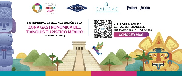 Regreso la Zona Gastronómica, “Un Viaje de Sabores”, al Tianguis Turístico