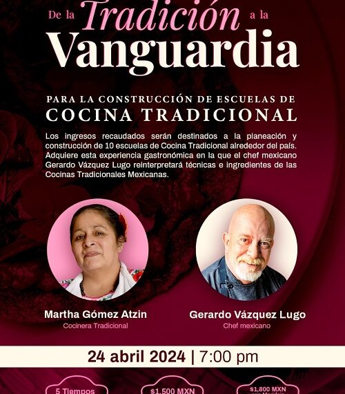¡De la Tradición a la Vanguardia! Las cenas con causa para la construcción de escuelas de cocina tradicional en México”