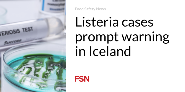 Listeria cases prompt warning in Iceland