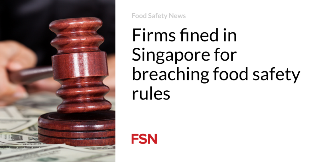 Firms fined in Singapore for breaching food safety rules