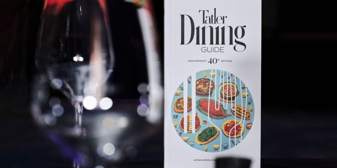 The Tatler Dining Guide Hong Kong & Macau 2024 is out now