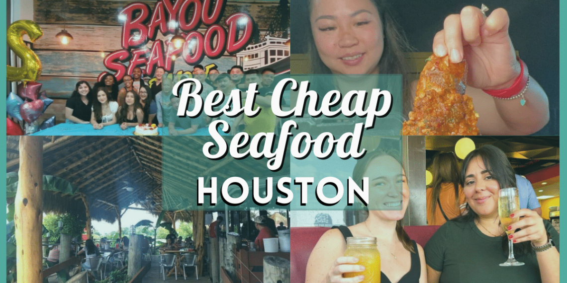 Best Cheap Seafood in Houston