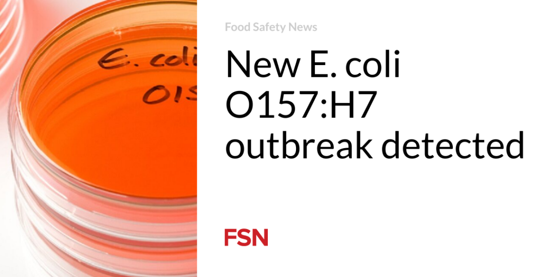 New E. coli O157:H7 outbreak detected