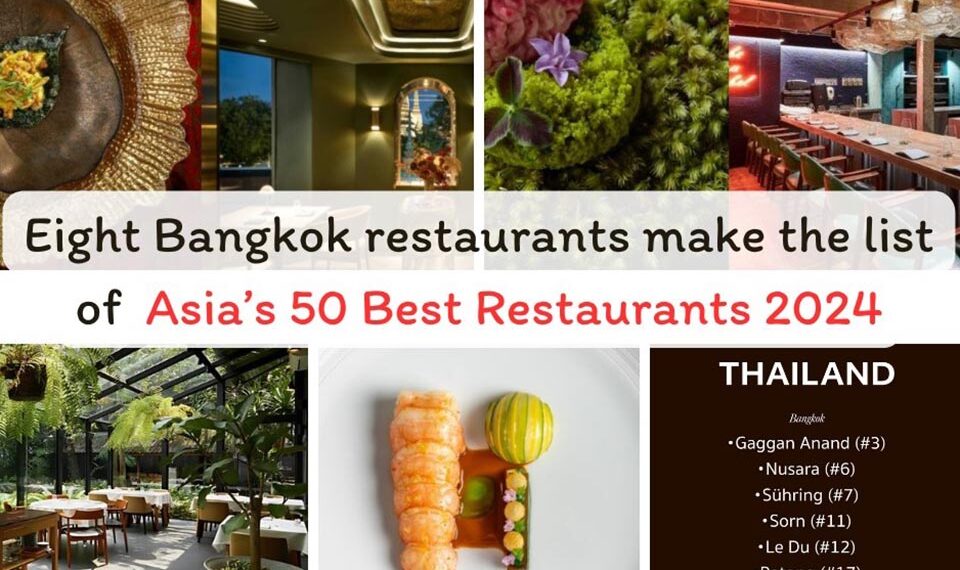 Eight Bangkok restaurants make the list of ‘Asia’s 50 Best Restaurants 2024’