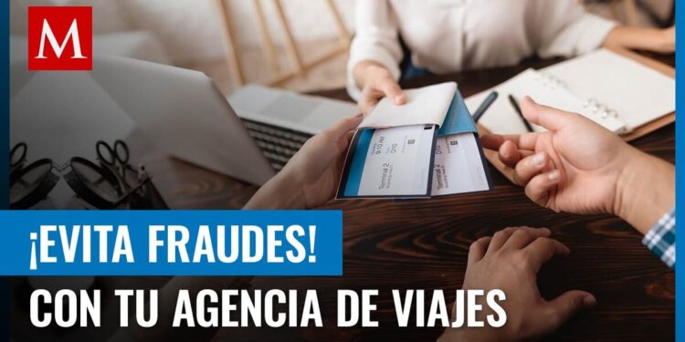 Consejos para no caer en fraudes con agencias de viajes Grupo Milenio