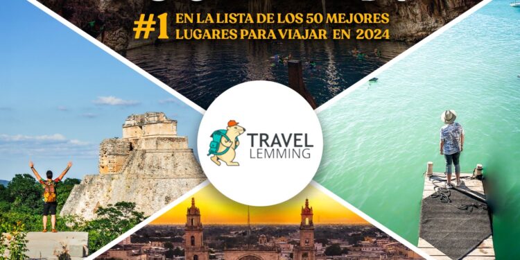 Yucatán encabeza la lista de Travel Lemming de los mejores 50 lugares para viajar en 2024