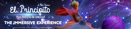 ¡Vive la Experiencia Inmersiva “El Principito”, una historia de amistad