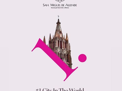 San Miguel de Allende es la ciudad “1 en México y el Mundo