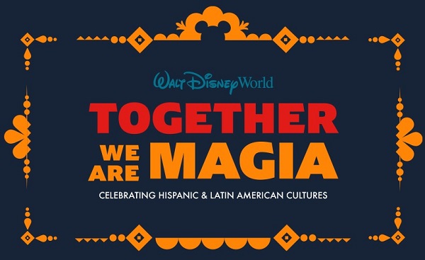 #TogetherWeAreMagia (#JuntosSomosMagia): Descubre 6 nuevas formas de celebrar en Walt Disney World Resort durante el Mes de la Herencia Hispana y Latinoamericana