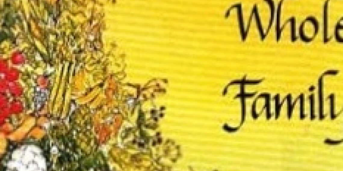 FullBook Whole foods for the whole family: LaLeche League International Cookbook