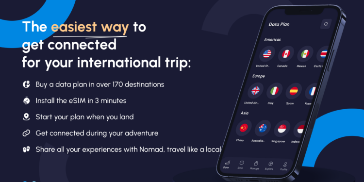 Las eSIM Nomad eliminan la tensión de los viajes internacionales de datos