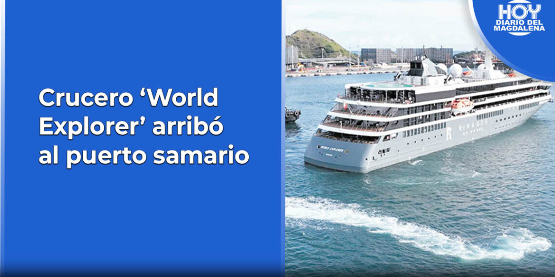Crucero ‘World Explorer’ arribó al puerto samario