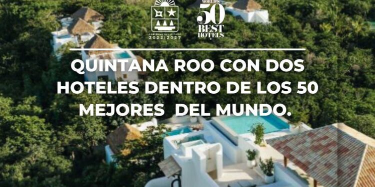 Quintana Roo con dos hoteles dentro de los 50 mejores del mundo: Mara Lezama