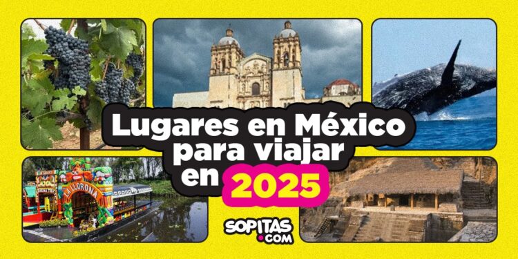 10 viajes por México (para hacer en el 2025)