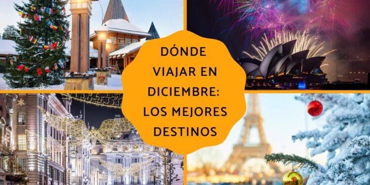 Dónde viajar en diciembre: los mejores destinos