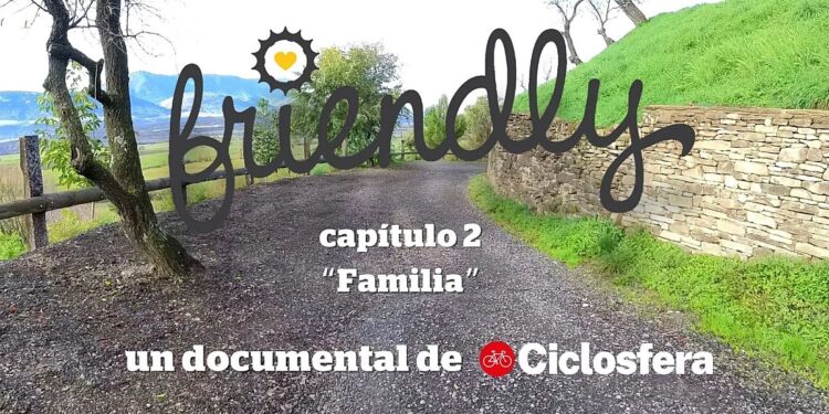 cicloviajeros que terminan siendo familia (Capítulo 2)
