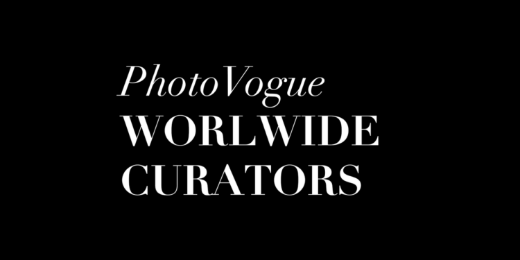 Meet PhotoVogue Worldwide Curators | Vogue