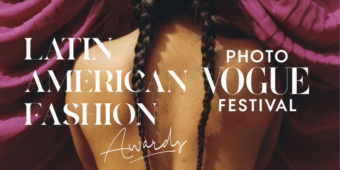PhotoVogue Festival 2025 Visual Presentations | Latin American Fashion Awards