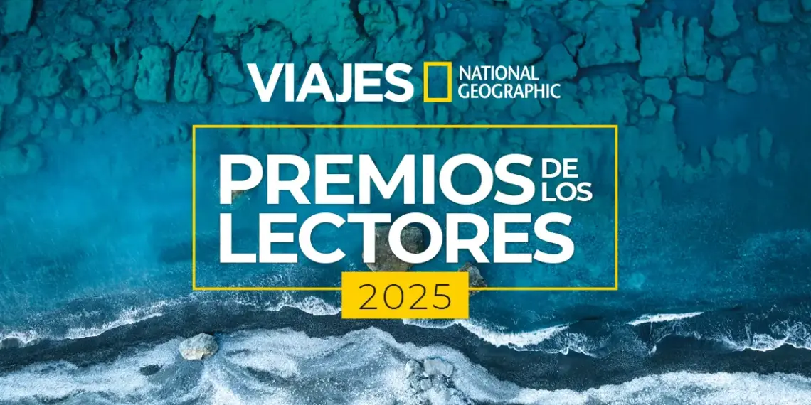 Los nominados a los Premios de los lectores de Viajes National Geographic 2025