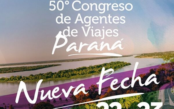 FAEVYT anuncia nueva fecha para el Congreso de Agentes de Viajes en Paraná