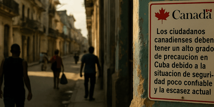 Cuba: golpe de Canadá con alerta de viaje sobre escasez y seguridad