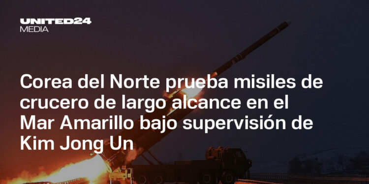 Corea del Norte prueba misiles de crucero de largo alcance en el Mar Amarillo bajo supervisión de Kim Jong Un — UNITED24 Media