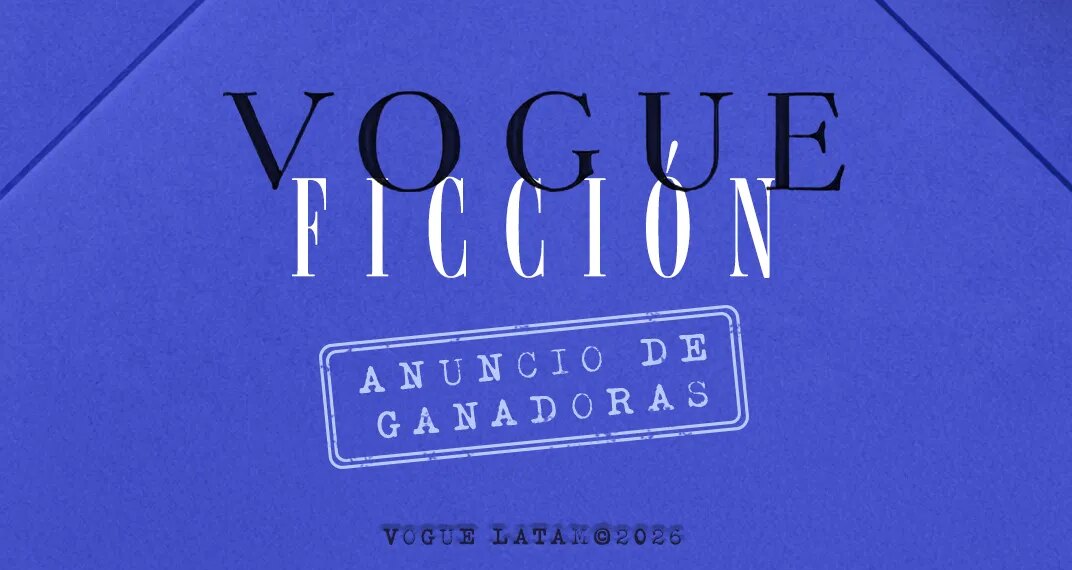 Vogue Ficción 2026: Ganadoras y finalistas
