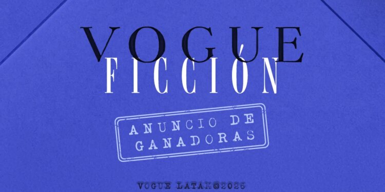Vogue Ficción 2026: Ganadoras y finalistas