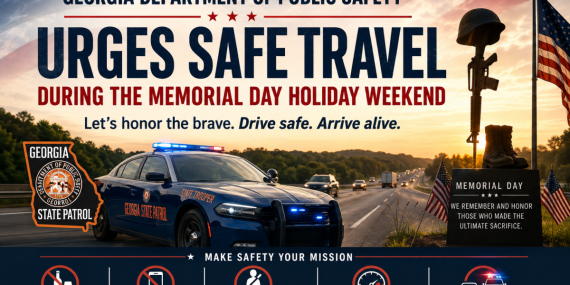 Georgia Troopers Brace for Memorial Day Travel Surge as Summer Driving Season Begins * – Lanier County News