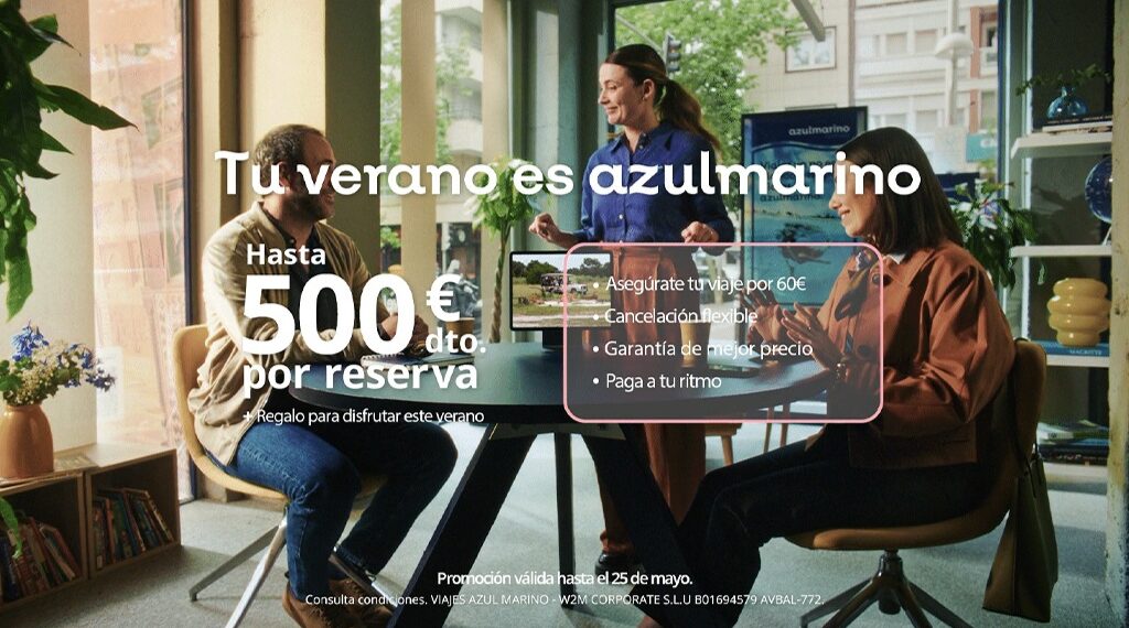 Azulmarino reivindica el papel de las agencias de viajes en su nueva campaña