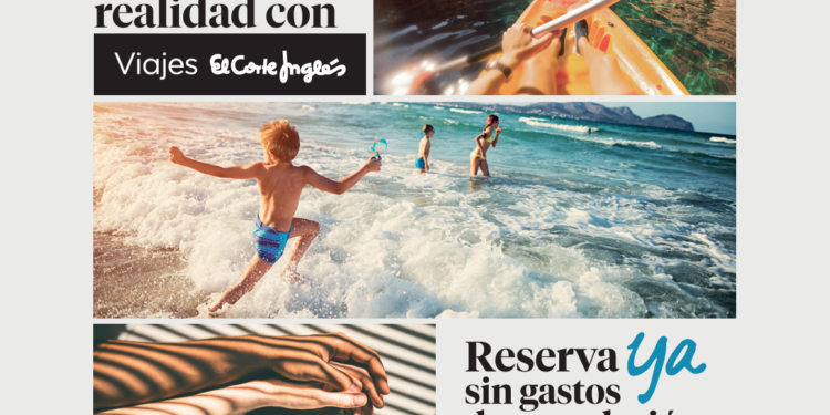 Viajes El Corte Inglés propone nuevas ventajas para las reservas anticipadas de verano