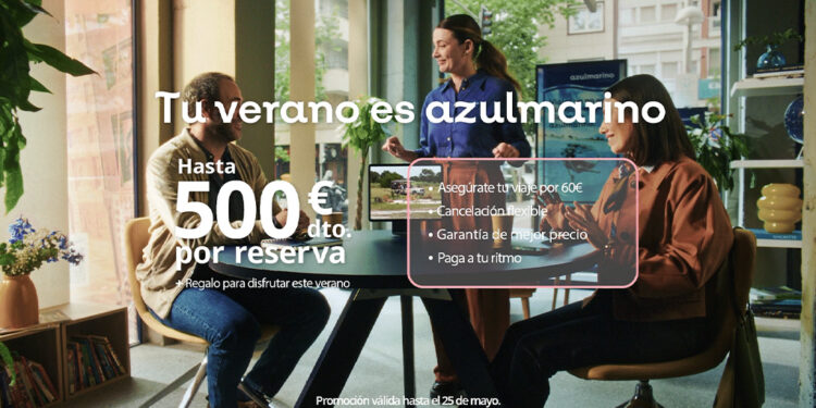 Azulmarino reivindica el valor de las agencias de viajes en su campaña de verano