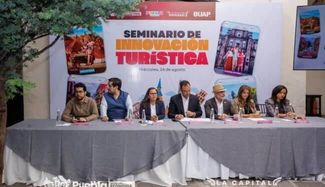 BUAP y Ayuntamiento Puebla presenta el Seminario de Innovación Turística para fortalecer a empresas y emprendedores del sector