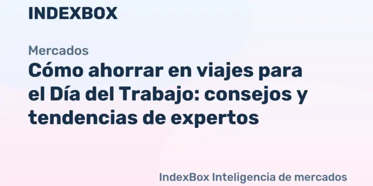 Costos de viaje para el Día del Trabajo: consejos de expertos para ahorrar | Encuesta de Frommer's y BofA - Noticias y Estadísticas
