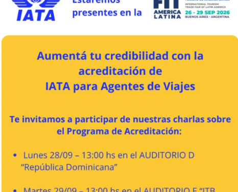 IATA presentará su Programa de Acreditación para Agentes de Viaje en FIT, de Buenos Aires - Aviación News