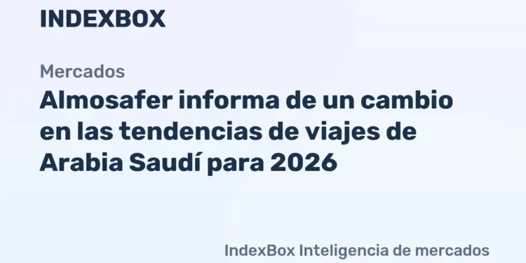 Tendencias de viajes en Arabia Saudí 2026: el turismo nacional aumenta y la IA y la reserva flexible ganan terreno | Almosafer - Noticias y Estadísticas