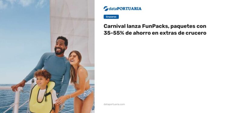 Carnival lanza FunPacks, paquetes con 35-55% de ahorro en extras de crucero — DataPortuaria