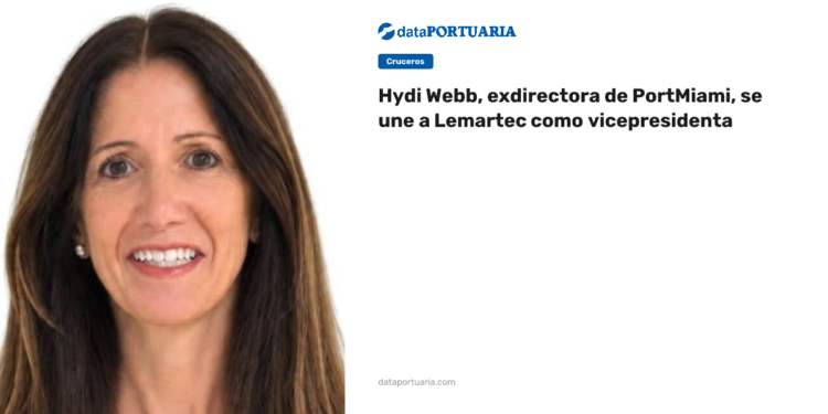 Hydi Webb, exdirectora de PortMiami, se une a Lemartec como vicepresidenta — DataPortuaria