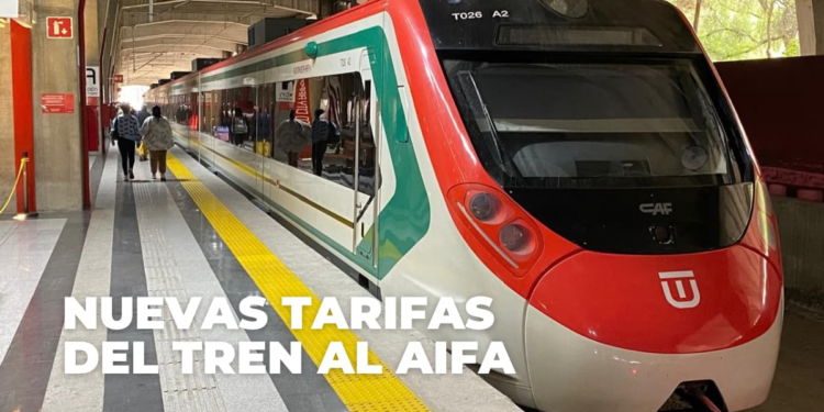 Tren al AIFA tendrá nuevas tarifas: este será el costo de los viajes