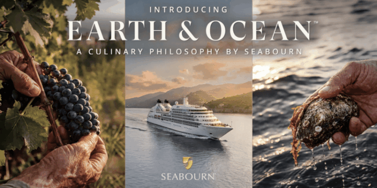 Earth & Ocean, nueva filosofía culinaria de Seabourn
