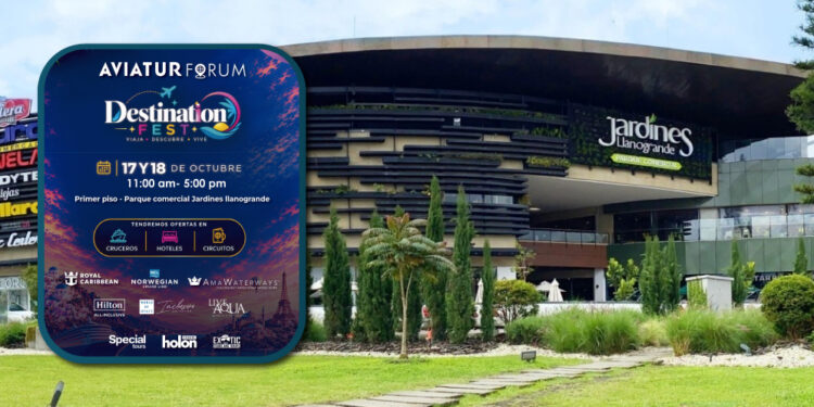 ¿Planeando vacaciones? Destination Fest reunirá en Llanogrande opciones de cruceros, hoteles y viajes internacionales